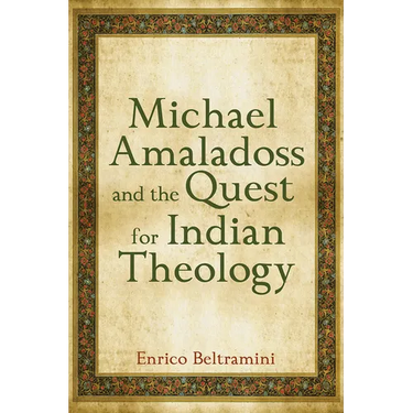 Michael Amaladoss and the Quest for Indian Theology