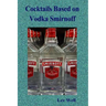 Cocktails based on Vodka Smirnoff