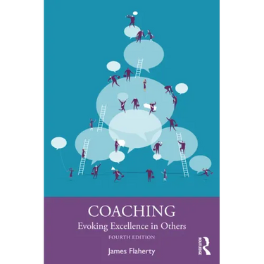 Coaching: Evoking Excellence in Others