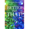 Better than That!: Real Talk and Poetry to Wake-Up The Real You