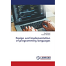 Design and implementation of programming languages