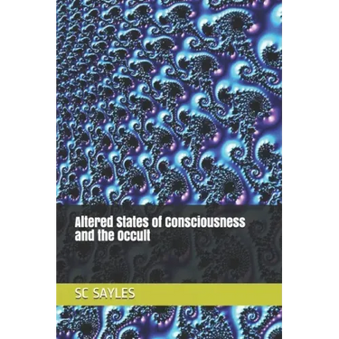 Altered States of Consciousness and the Occult