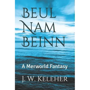 Beul Nam Beinn: A Merworld Fantasy
