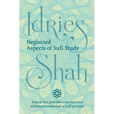 Neglected Aspects of Sufi Study