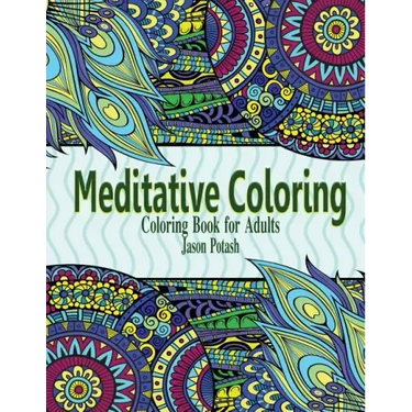 Meditative Coloring - Coloring Book For Adults
