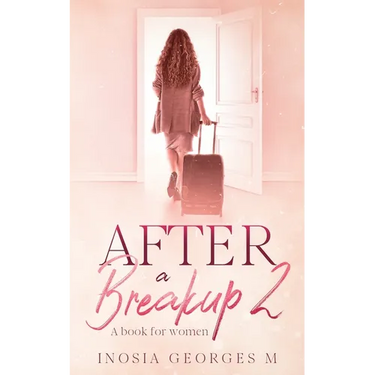 After A Breakup: A Book for Women