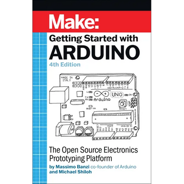 Getting Started with Arduino: The Open Source Electronics Prototyping Platform
