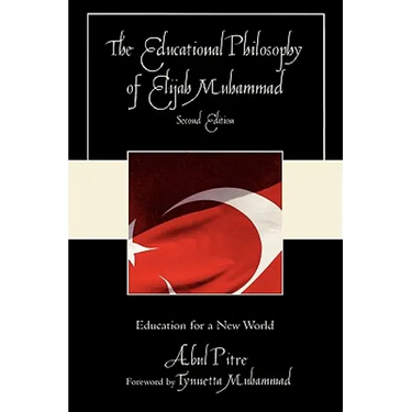 Educational Philosophy of Elijah Muhammad: Education for a New World