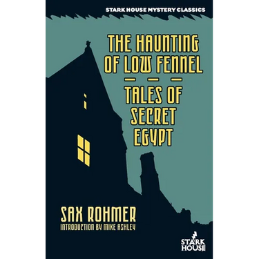 The Haunting of Low Fennel / Tales of Secret Egypt