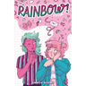 Rainbow! Volume 1 (Original Graphic Novel)