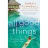 All Good Things: From Paris to Tahiti: Life and Longing