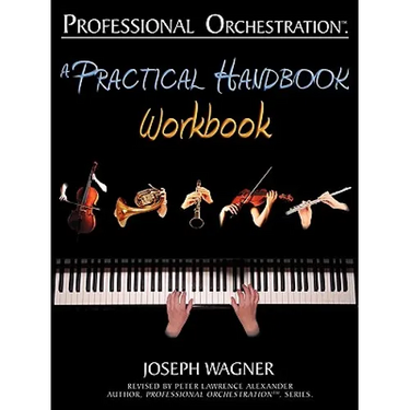 Professional Orchestration: A Practical Handbook - Workbook