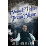 Sherlock Holmes and the Persian Slipper