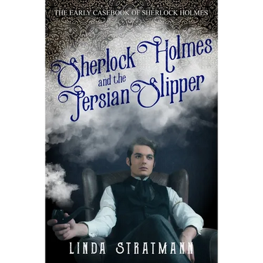 Sherlock Holmes and the Persian Slipper