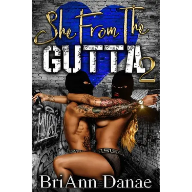 She From The Gutta 2