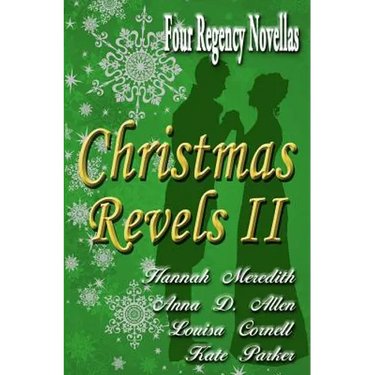 Christmas Revels II: Four Regency Novellas