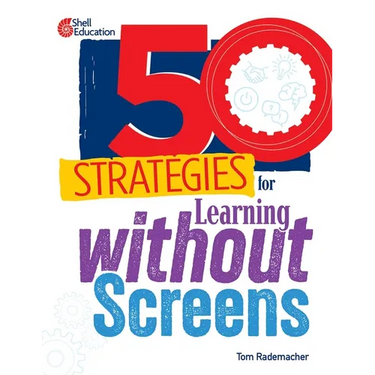50 Strategies for Learning Without Screens