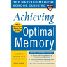 The Harvard Medical School Guide to Achieving Optimal Memory