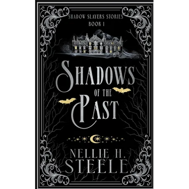 Shadows of the Past: A Shadow Slayers Story