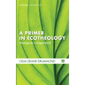 A Primer in Ecotheology