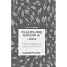 Healthcare Reform in China: From Violence to Digital Healthcare