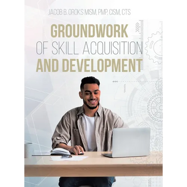 Groundwork of Skill Acquisition and Development