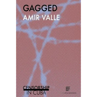Gagged: Censorship in Cuba