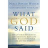 What God Said: The 25 Core Messages of Conversations with God That Will Change Your Life and the World