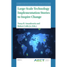 Large-Scale Technology Implementation Stories to Inspire Change
