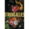 Strong Allies: Creating, Cultivating, Restoring