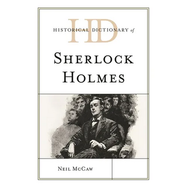 Historical Dictionary of Sherlock Holmes