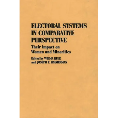 Electoral Systems in Comparative Perspective: Their Impact on Women and Minorities