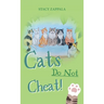 Cats Do Not Cheat