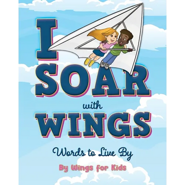 I Soar with Wings: Words to Live By