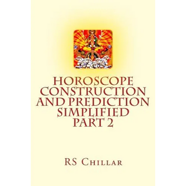 Horoscope construction and prediction simplified: A complete practical tool for software developers and astrologers Part 2