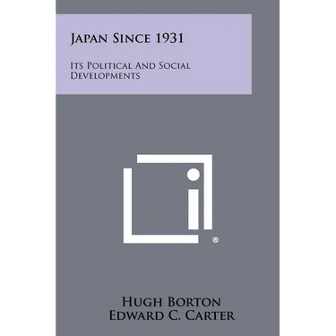 Japan Since 1931: Its Political and Social Developments