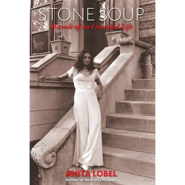 Stone Soup: Morsels of an Unsettled Life