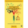 Anti-Oppressive Universal Design for Teachers: Building Equitable Classrooms
