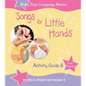 Songs For Little Hands: Activity Guide & Audio Download