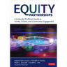 Equity Partnerships: A Culturally Proficient Guide to Family, School, and Community Engagement