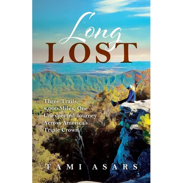 Long Lost: Three Trails, 8,000 Miles, One Unexpected Journey Across America's Triple Crown