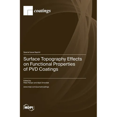 Surface Topography Effects on Functional Properties of PVD Coatings