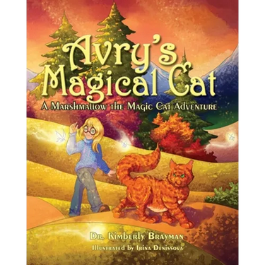 Avry's Magical Cat: A Marshmallow the Magic Cat Adventure