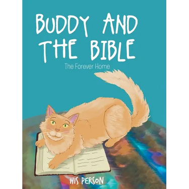 Buddy and the Bible: The Forever Home