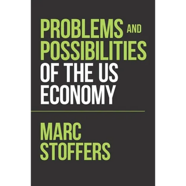 Problems and Possibilities of the Us Economy
