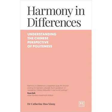 Harmony in Differences: An Introduction to Politeness in Intercultural Communication with China