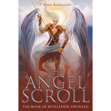 The Angel Scroll: The Book of Revelation Unveiled