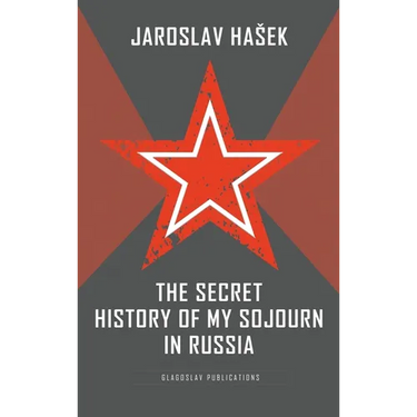 The Secret History of my Sojourn in Russia