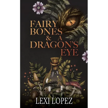 Fairy Bones & a Dragon's Eye