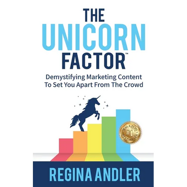 The Unicorn Factor: Demystifying Marketing Content To Set You Apart From The Crowd